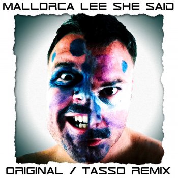 Mallorca Lee feat. Ross Ferguson She Said - Tasso Remix