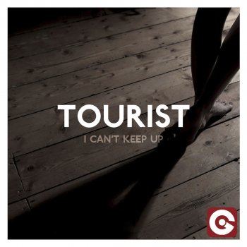 Tourist feat. Will Heard, Tourist & Will Heard I Can't Keep Up - Original Mix