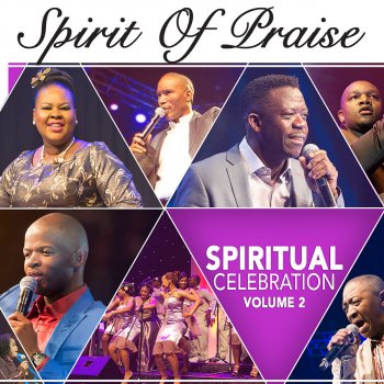 Spirit Of Praise feat. Omega Khunou Entabeni - Live