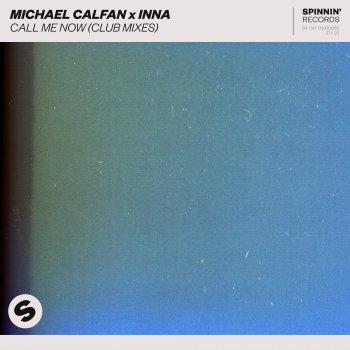Michael Calfan feat. INNA Call Me Now (Club Mix)