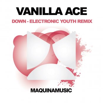 Vanilla Ace Down - Electronic Youth Remix