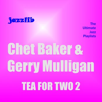Chet Baker & Gerry Mulligan Speak Low
