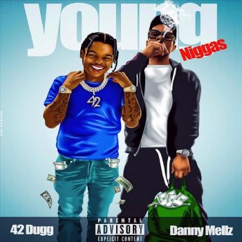 Danny Mellz Young N****s (feat. 42 Dugg)