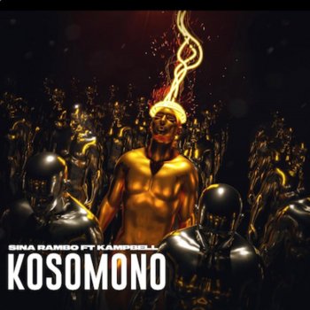 Sina Rambo Kosomono (feat. Kampbell)