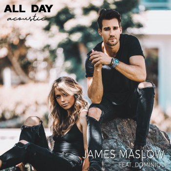 James Maslow feat. Dominique All Day (Acoustic Version)
