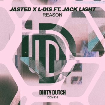 Jasted Reason (Extended Mix) [feat. Jack Light]