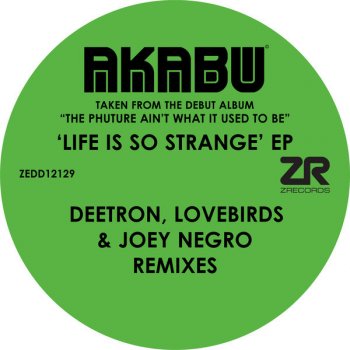 Akabu Life Is So Strange (Deetron mix)