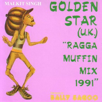 Bally Sagoo Golden Star (U.K. Ragga Muffin Mix 1991)