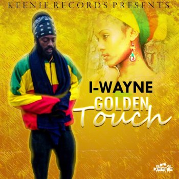 I Wayne Golden Touch