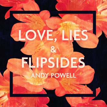 Andy Powell Steal My Love