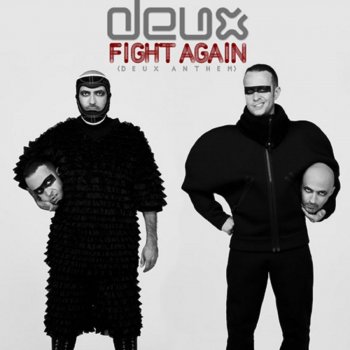 Deux feat. Ivan Pica & Ivan Delgado Fight Again (Deux Anthem) [Ivan Pica & Ivan Delgado Red Delicious Mix]