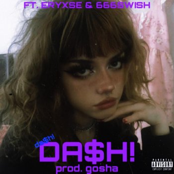 ZQNNEX Da$h! (feat. Eryxse & 666SWISH)