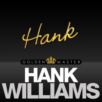 Hank Williams I'll Be A Bachelor Till I Die