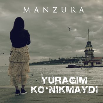 Manzura Yuragim Ko'nikmaydi