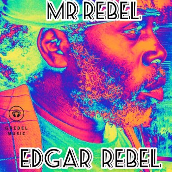 Edgar Rebel Mr Rebel