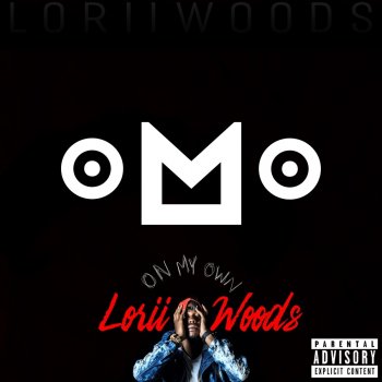 Lorii Woods On My Own