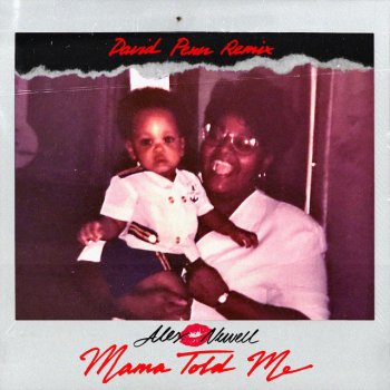 Alex Newell feat. David Penn Mama Told Me - David Penn Extended Mix