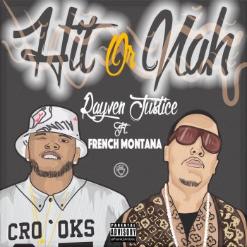 Rayven Justice feat. French Montana Hit Or Nah