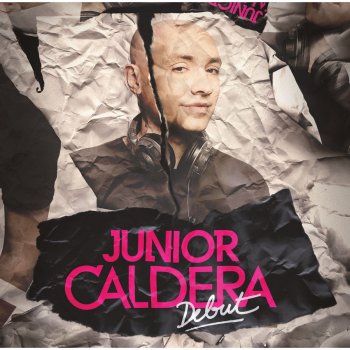 Junior Caldera What You Get (Radio Elektro)