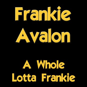 Frankie Avalon Call Me Anytime