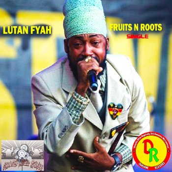 Lutan Fyah Fruits and Roots