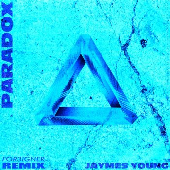 Jaymes Young Paradox (For3igner Remix)
