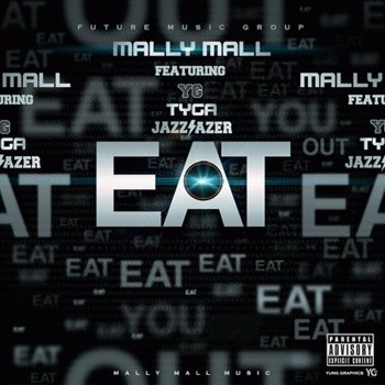 Mally Mall feat. YG, Tyga & Jazz Lazer Eat