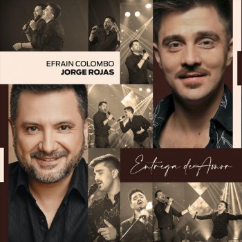 Efrain Colombo feat. Jorge Rojas Entrega de Amor