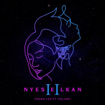 Young Lex feat. Italiani Nyeselkan, Pt. 2