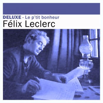 Félix Leclerc La gigue + le petit Pierre