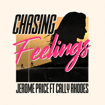 Jerome Price feat. Cally Rhodes Chasing Feelings (feat. Cally Rhodes)