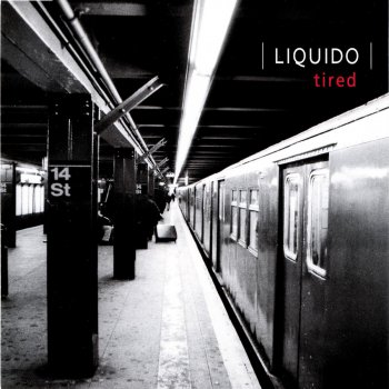 Liquido Tired (Radio Edit)