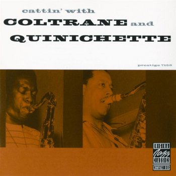 John Coltrane & Paul Quinichette Cattin'