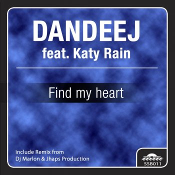 Dandeej Find My Heart (Radio Edit)