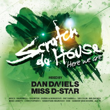 Dan Daniels & Miss-D Star Scratch da House - Here We Are (Continuous DJ Mix)