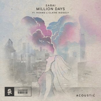 Sabai feat. Hoang & Claire Ridgely Million Days - Acoustic
