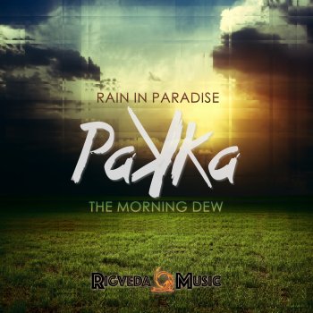 Pakka Rain in Paradise