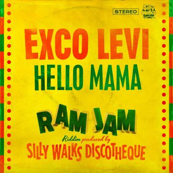 Exco Levi feat. Silly Walks Discotheque Hello Mama