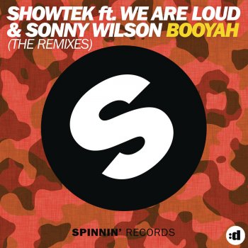 Showtek, We Are Loud! & Sonny Wilson Booyah (JP Candela, Alexander Som Remix)