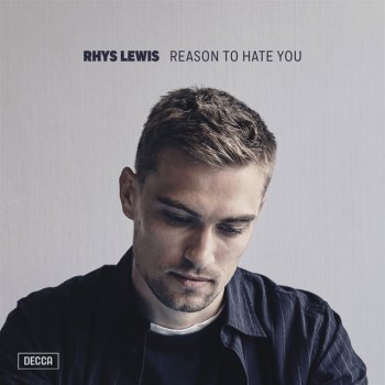 Rhys Lewis Reason To Hate You