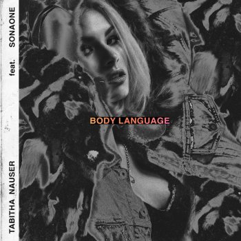 Tabitha Nauser feat. SonaOne Body Language - ft. SonaOne
