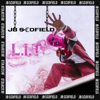 JB Scofield L.I.T