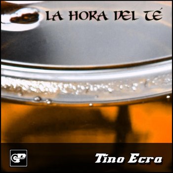 Tino Ecra La Hora Del Te (Original Mix)