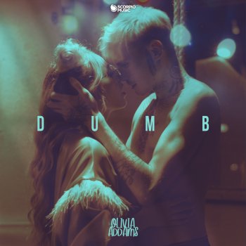Olivia Addams Dumb - Extended Mix