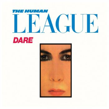 The Human League Love Action (I Believe in Love)