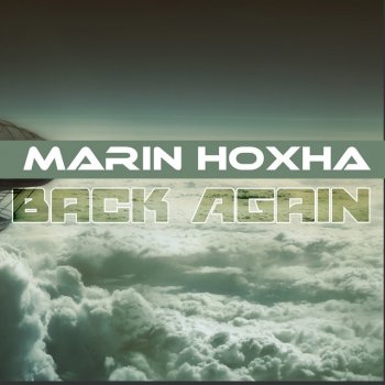 Marin Hoxha Back Again