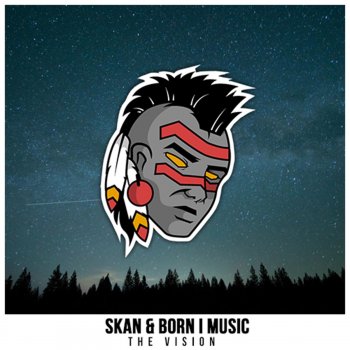 Škan feat. Born I Music The Vision (feat. Born I Music)