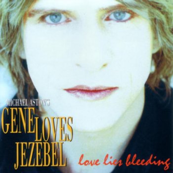 Gene Loves Jezebel Give My Regards to Ray