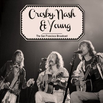 Crosby, Stills, Nash & Young Immigration Man (Live)