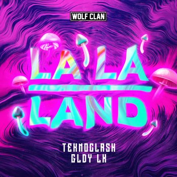Teknoclash La La Land (Extended Mix)